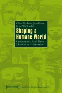 Der Mensch im Netz der Kulturen - Humanismus in der Epoche der Globalisierung / Being Human: Caught in the Web of Cultures - Humanism in the Age of Globalization_cover