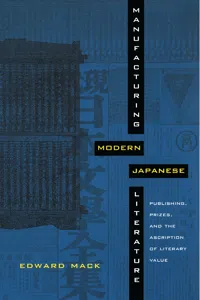 Manufacturing Modern Japanese Literature_cover