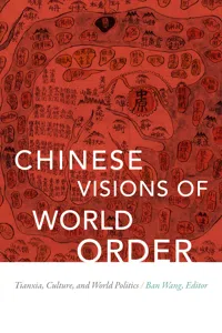 Chinese Visions of World Order_cover