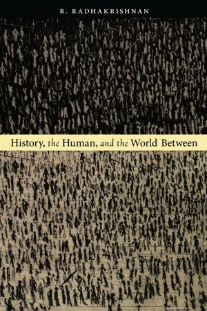 History, the Human, and the World Between