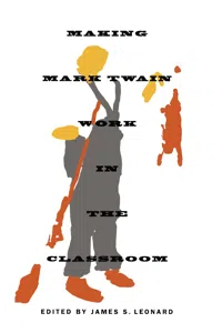 Making Mark Twain Work in the Classroom_cover