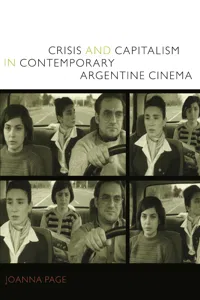 Crisis and Capitalism in Contemporary Argentine Cinema_cover