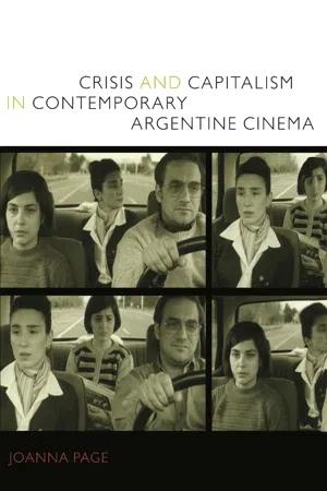 Crisis and Capitalism in Contemporary Argentine Cinema