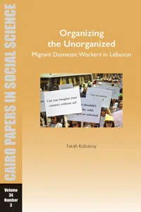 Organizing the Unorganized: Migrant Domestic Workers in Lebanon_cover