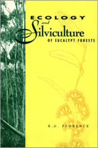 Ecology and Silviculture of Eucalypt Forests_cover
