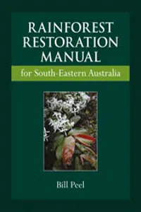 Rainforest Restoration Manual for South-Eastern Australia_cover