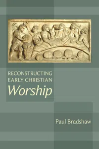 Reconstructing Early Christian Worship_cover