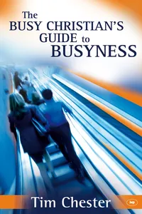 The Busy Christian's Guide to Busyness_cover