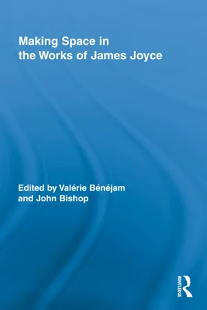 Making Space in the Works of James Joyce