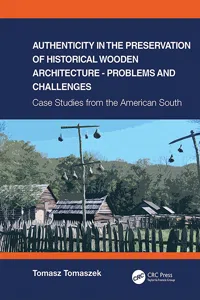 Authenticity in the Preservation of Historical Wooden Architecture - Problems and Challenges_cover