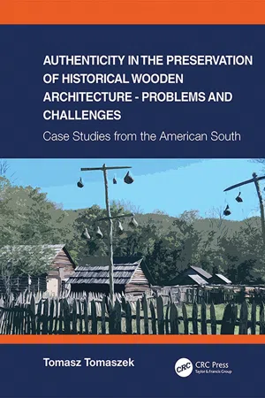 Authenticity in the Preservation of Historical Wooden Architecture - Problems and Challenges