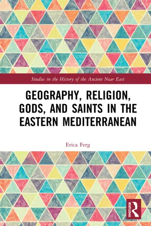 Geography, Religion, Gods, and Saints in the Eastern Mediterranean