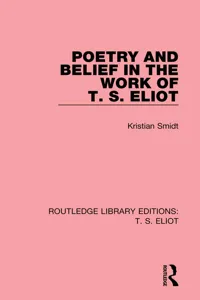 Poetry and Belief in the Work of T. S. Eliot_cover