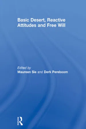 Basic Desert, Reactive Attitudes and Free Will