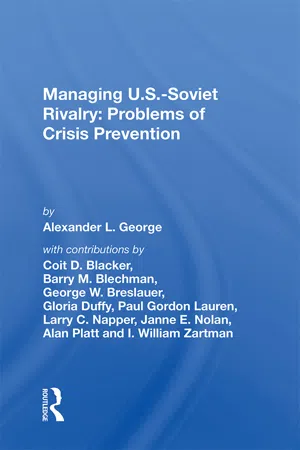 Managing U.S.-Soviet Rivalry: Problems of Crisis Prevention