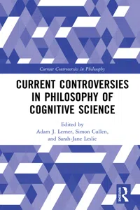 Current Controversies in Philosophy of Cognitive Science_cover