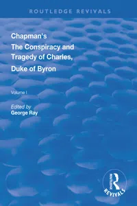 Chapman's The Conspiracy and Tragedy of Charles, Duke of Byron_cover