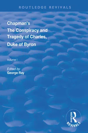 Chapman's The Conspiracy and Tragedy of Charles, Duke of Byron