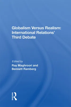 Globalism Versus Realism: International Relations' Third Debate