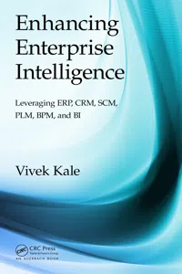 Enhancing Enterprise Intelligence: Leveraging ERP, CRM, SCM, PLM, BPM, and BI_cover