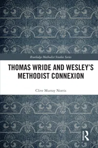 Thomas Wride and Wesley's Methodist Connexion_cover