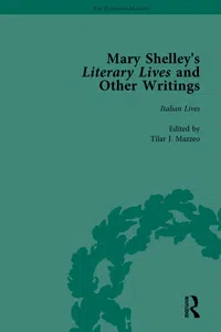 Mary Shelley's Literary Lives and Other Writings, Volume 1_cover