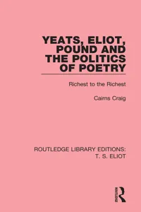 Yeats, Eliot, Pound and the Politics of Poetry_cover