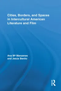 Cities, Borders and Spaces in Intercultural American Literature and Film_cover