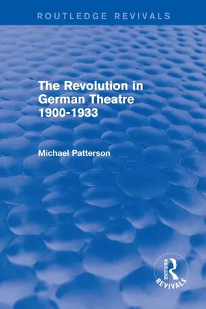 The Revolution in German Theatre 1900-1933 (Routledge Revivals)