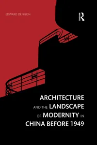 Architecture and the Landscape of Modernity in China before 1949_cover