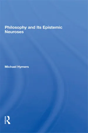 Philosophy And Its Epistemic Neuroses