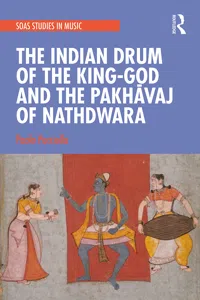 The Indian Drum of the King-God and the Pakhāvaj of Nathdwara_cover