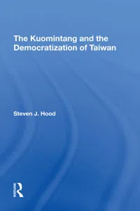 The Kuomintang And The Democratization Of Taiwan_cover