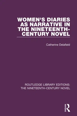 Women's Diaries as Narrative in the Nineteenth-Century Novel