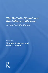 The Catholic Church And The Politics Of Abortion_cover