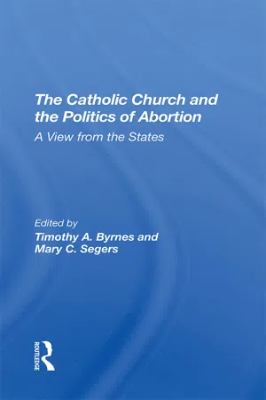 The Catholic Church And The Politics Of Abortion