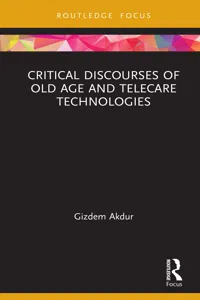 Critical Discourses of Old Age and Telecare Technologies_cover