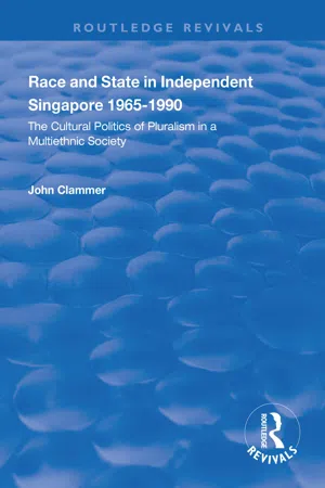 Race and State in Independent Singapore 1965–1990