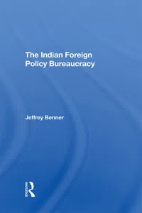 The Indian Foreign Policy Bureaucracy_cover