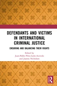 Defendants and Victims in International Criminal Justice_cover