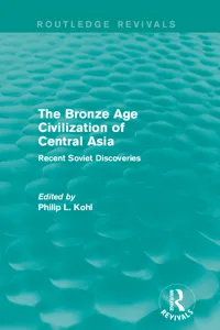 The Bronze Age Civilization of Central Asia_cover