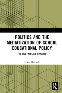 Politics and the Mediatization of School Educational Policy_cover