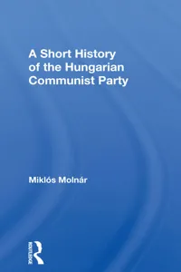 A Short History of the Hungarian Communist Party_cover