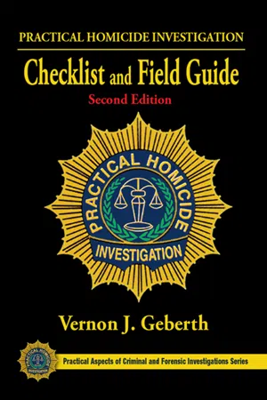 Practical Homicide Investigation Checklist and Field Guide