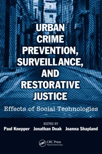 Urban Crime Prevention, Surveillance, and Restorative Justice_cover