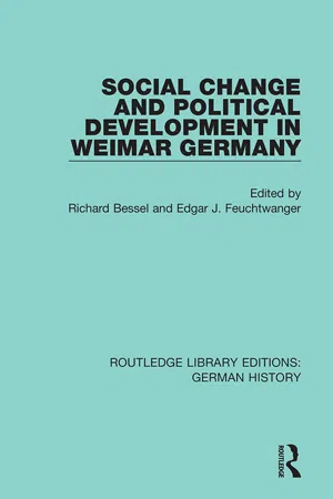 Social Change and Political Development in Weimar Germany