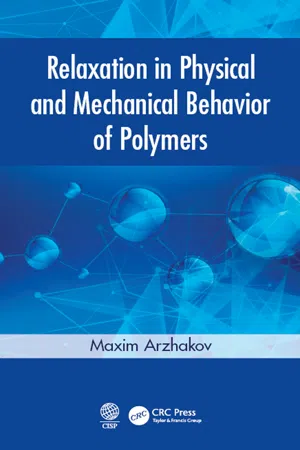 Relaxation in Physical and Mechanical Behavior of Polymers