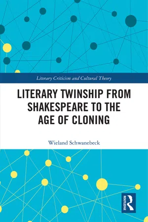 Literary Twinship from Shakespeare to the Age of Cloning