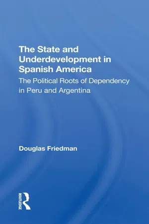 The State And Underdevelopment In Spanish America