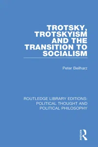 Trotsky, Trotskyism and the Transition to Socialism_cover